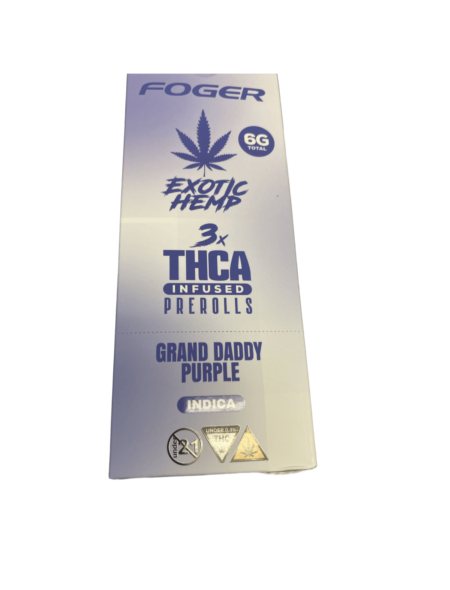 FOGER EXOTIC HEMP PROLL GRNDADY PRPL INDICA 6G